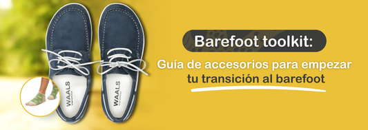 Barefoot toolkit: guía de accesorios para empezar tu transición al barefoot