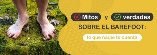 Mitos y verdades sobre el barefoot: lo que nadie te cuenta