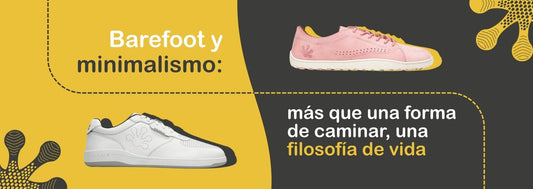 Barefoot y minimalismo: más que una forma de caminar, una filosofía de vida