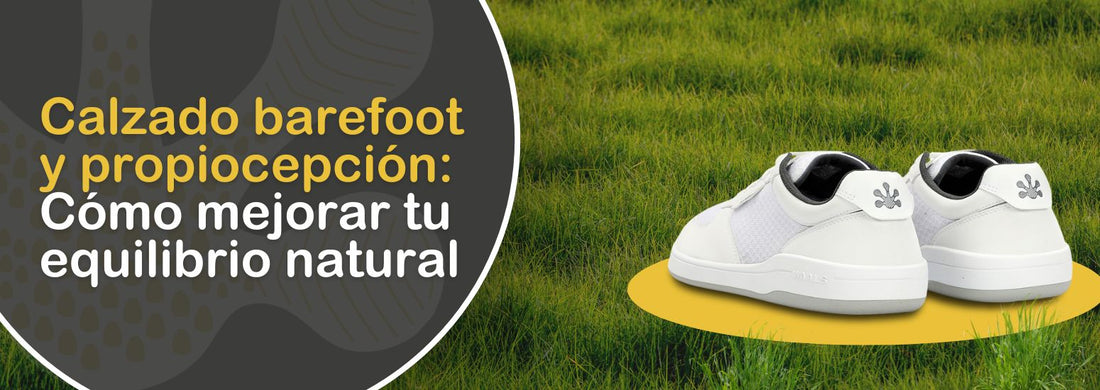 Calzado barefoot y propiocepción: Cómo mejorar tu equilibrio natural